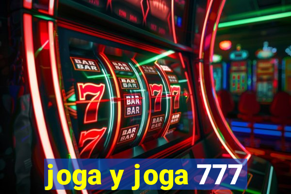 joga y joga 777